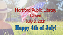 7.2021 4th of July Closed.png